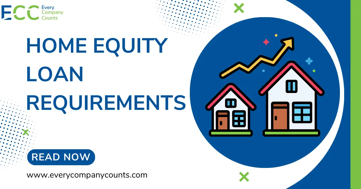 Home Equity Loan Requirements