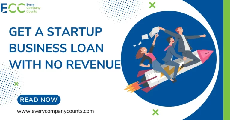 How to Get a Startup Business Loan With no Revenue in 2023