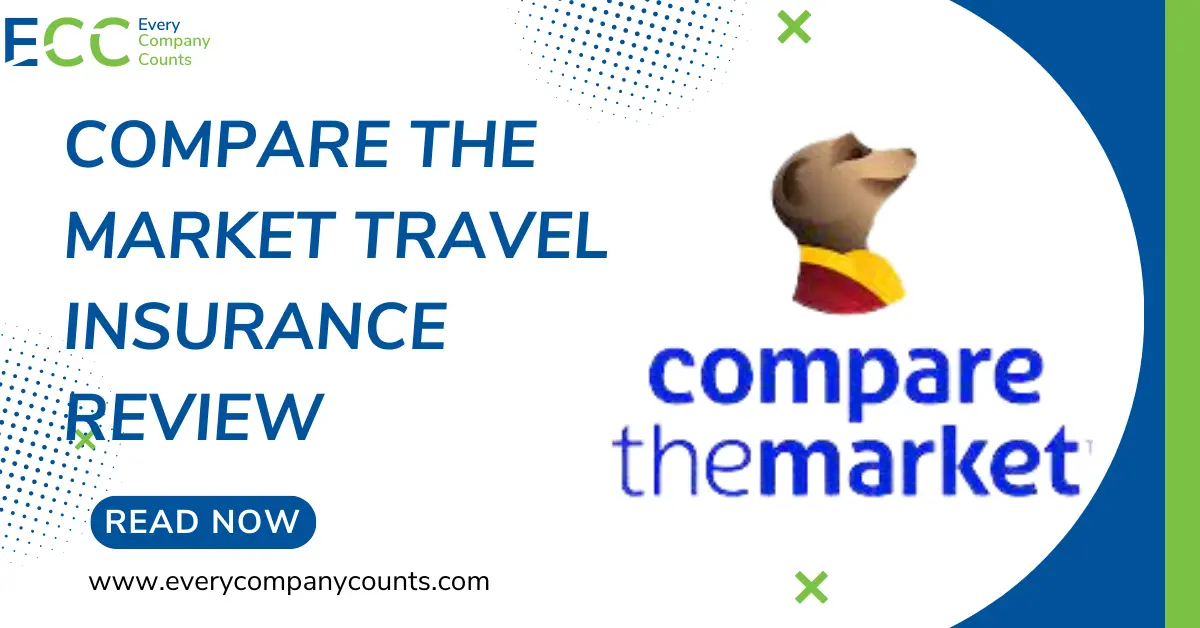 The Ultimate Compare The Market Travel Insurance Review in 2023