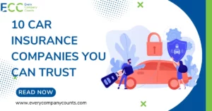 Top 10 Car Insurance Companies You Can Trust in 2023